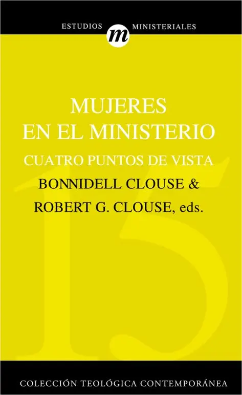 Mujeres en el ministerio Cuatro puntos de vista