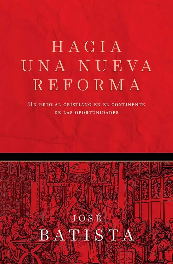 HACIA UNA NUEVA REFORMA