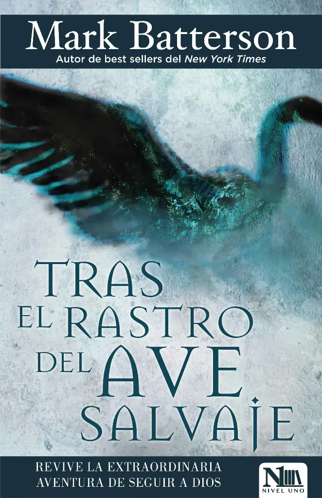 TRAS EL RASTRO DEL AVE SALVAJE