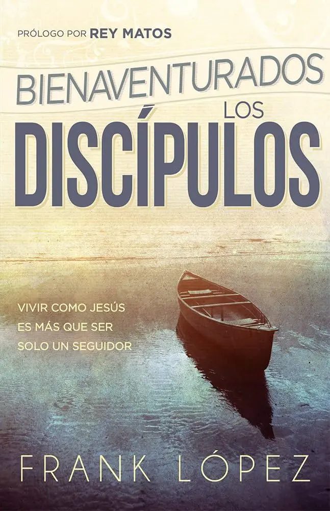 BIENAVENTURADOS LOS DISCPULOS