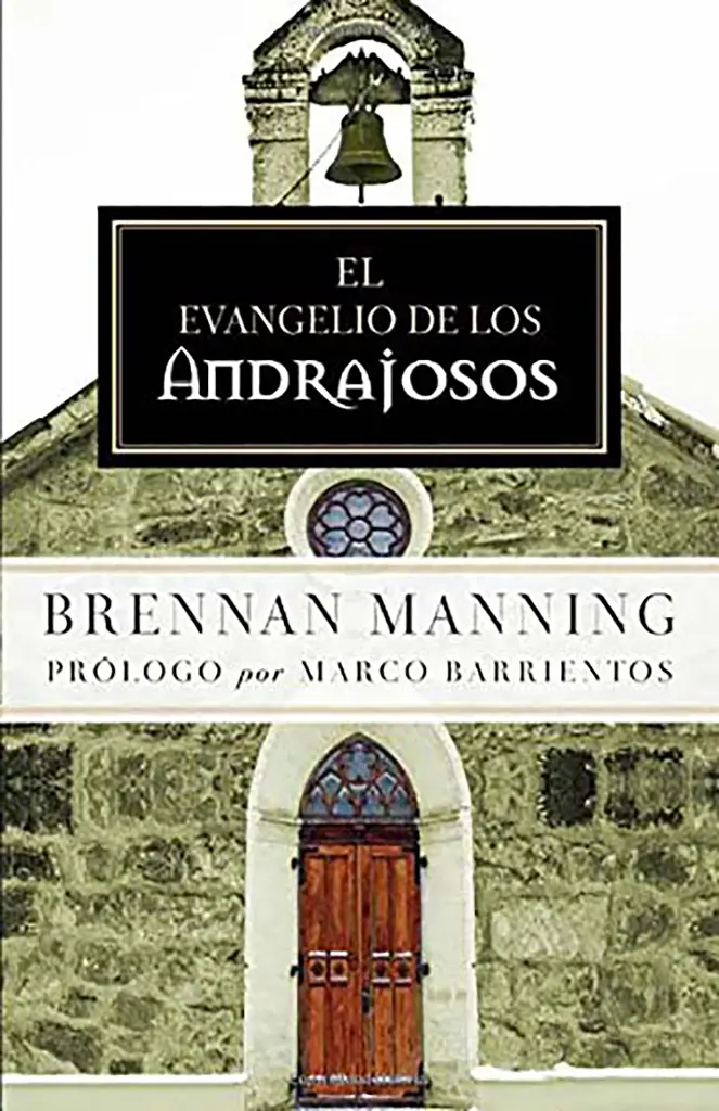 EL EVANGELIO DE LOS ANDRAJOSOS