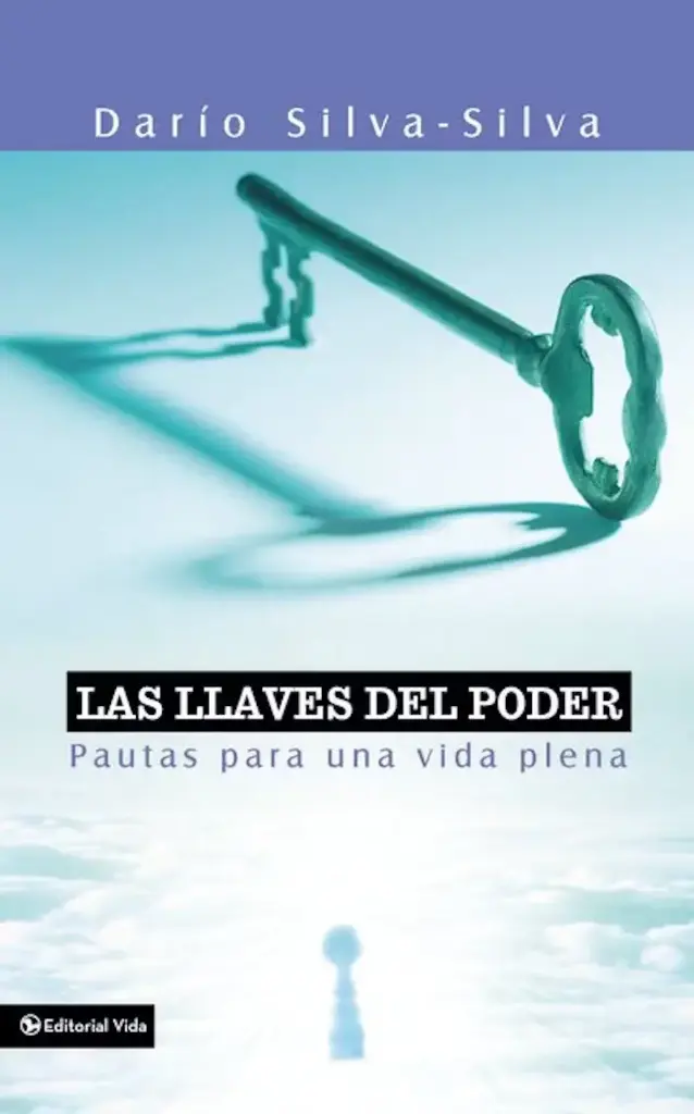 Las llaves del poder: Pautas para una vida plena