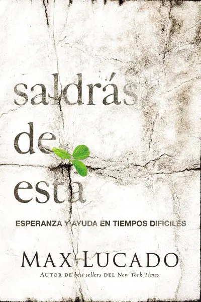 Saldrás de esta: Esperanza y ayuda en tiempos difíciles