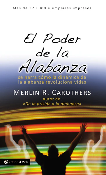 El poder de la alabanza: Se narra como la dinámica de la alabanza revoluciona vidas