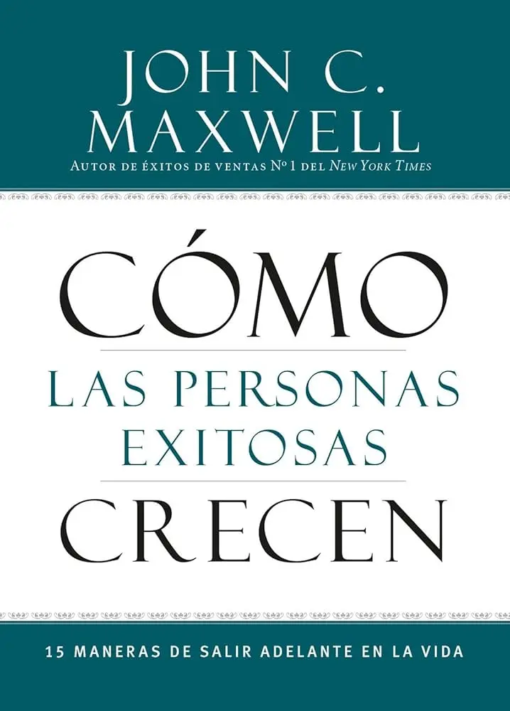 COMO LAS PERSONAS EXITOSAS CRECEN
