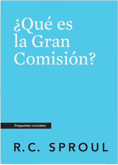 ¿Qué es la Gran Comisión?