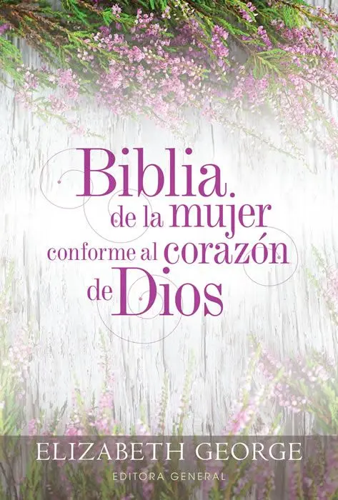 Biblia de la mujer conforme al corazón de Dios RVR60 - Tapa dura