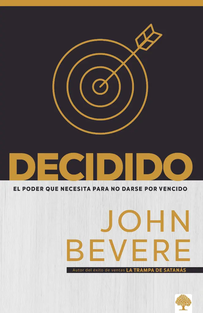 Decidido: El poder que necesita para no darse por vencido
