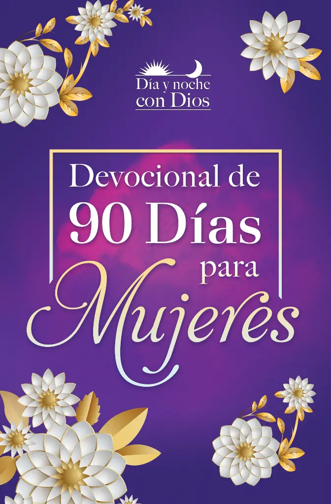 Día y noche con Dios: Devocional de 90 días para mujeres