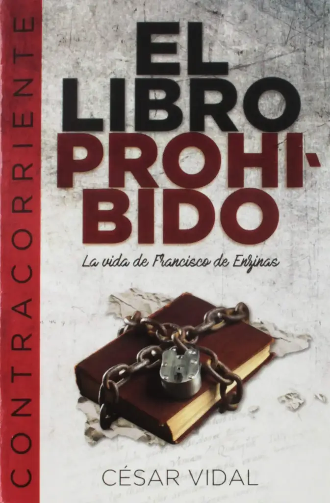 El Libro Prohibido: La Vida de Francisco de Enzinas