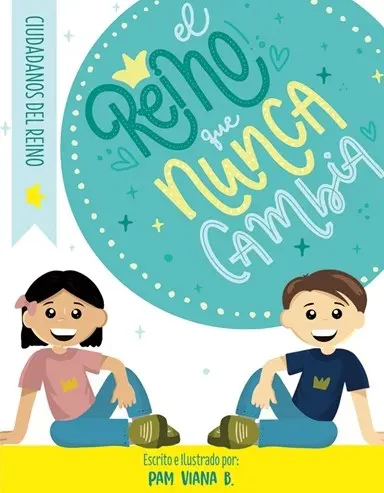  El Reino Que Nunca Cambia