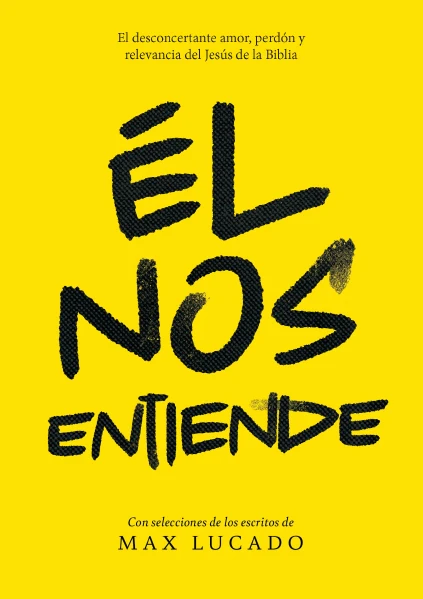 Él nos entiende