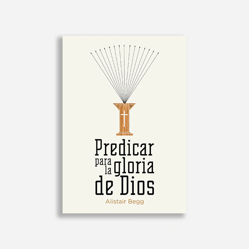 Predicar para la gloria de Dios