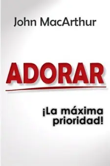 ADORAR LA MAXIMA PRIORIDAD