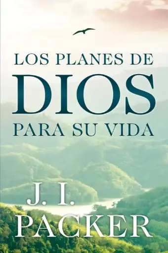 LOS PLANES DE DIOS PARA SU VIDA
