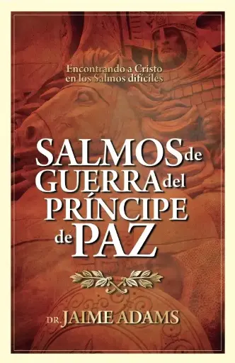 SALMOS DE GUERRA DEL PRINCIPE DE PAZ