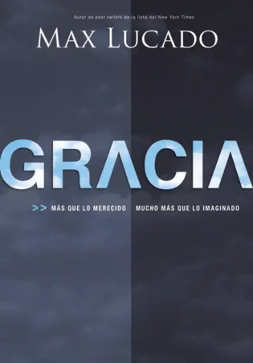 Gracia: Más que lo merecido, mucho más que lo imaginado