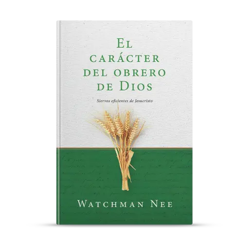 El carácter del obrero de Dios