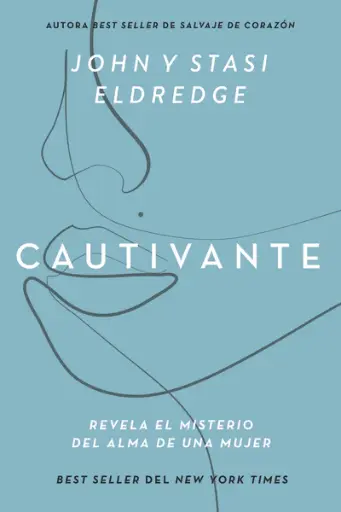 Cautivante, Edición ampliada: Revela el misterio del alma de una mujer