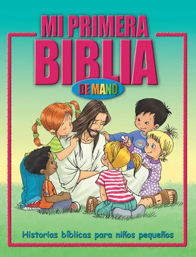 Mi primera Biblia de mano: Historias bíblicas para niños pequeños