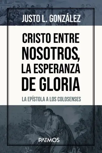 Cristo Entre Nosotros, La Esperanza de Gloria