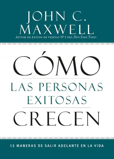 COMO LAS PERSONAS EXITOSAS CRECEN