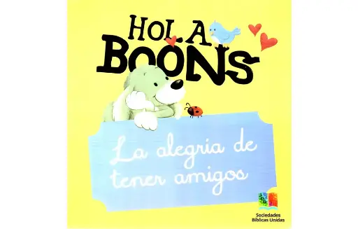 Hola Boons, la alegría de tener amigos