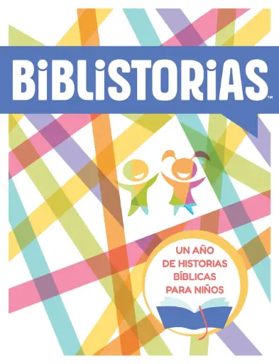 Biblistorias: Un año de historias bíblicas para niños
